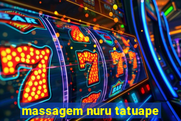 massagem nuru tatuape